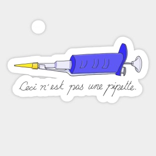 Ceci n'est pas une pipette Sticker